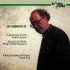 Ib Nørholm: Cello Concerto, Violin Concerto No. 1 - Blöndal Bengtsson / Suzumi / Vetö